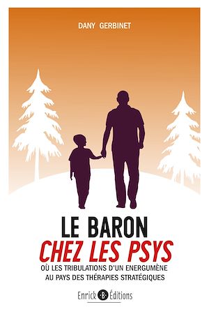 Le baron chez les psys - Dany Gerbinet